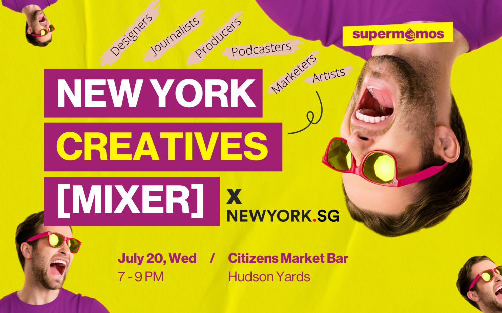 New York Creatives Mixer Supermomos x Newyork.sg